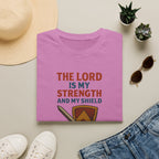 Lord Is My Strength T-Shirt