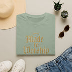 Made to Worship T-Shirt