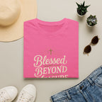Blessed Beyond Measure T-Shirt