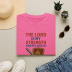 Lord Is My Strength T-Shirt